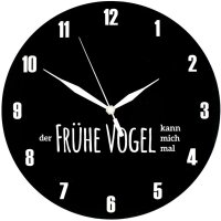 Wanduhr mit Spruch: "Der frühe Vogel kann mich...